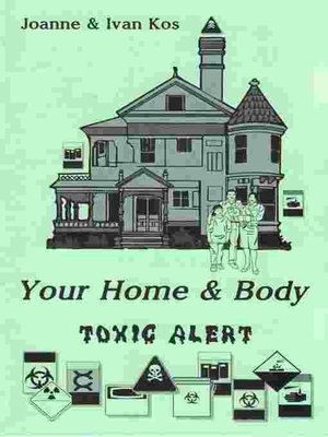 cover image of Your Home & Body Toxic Alert